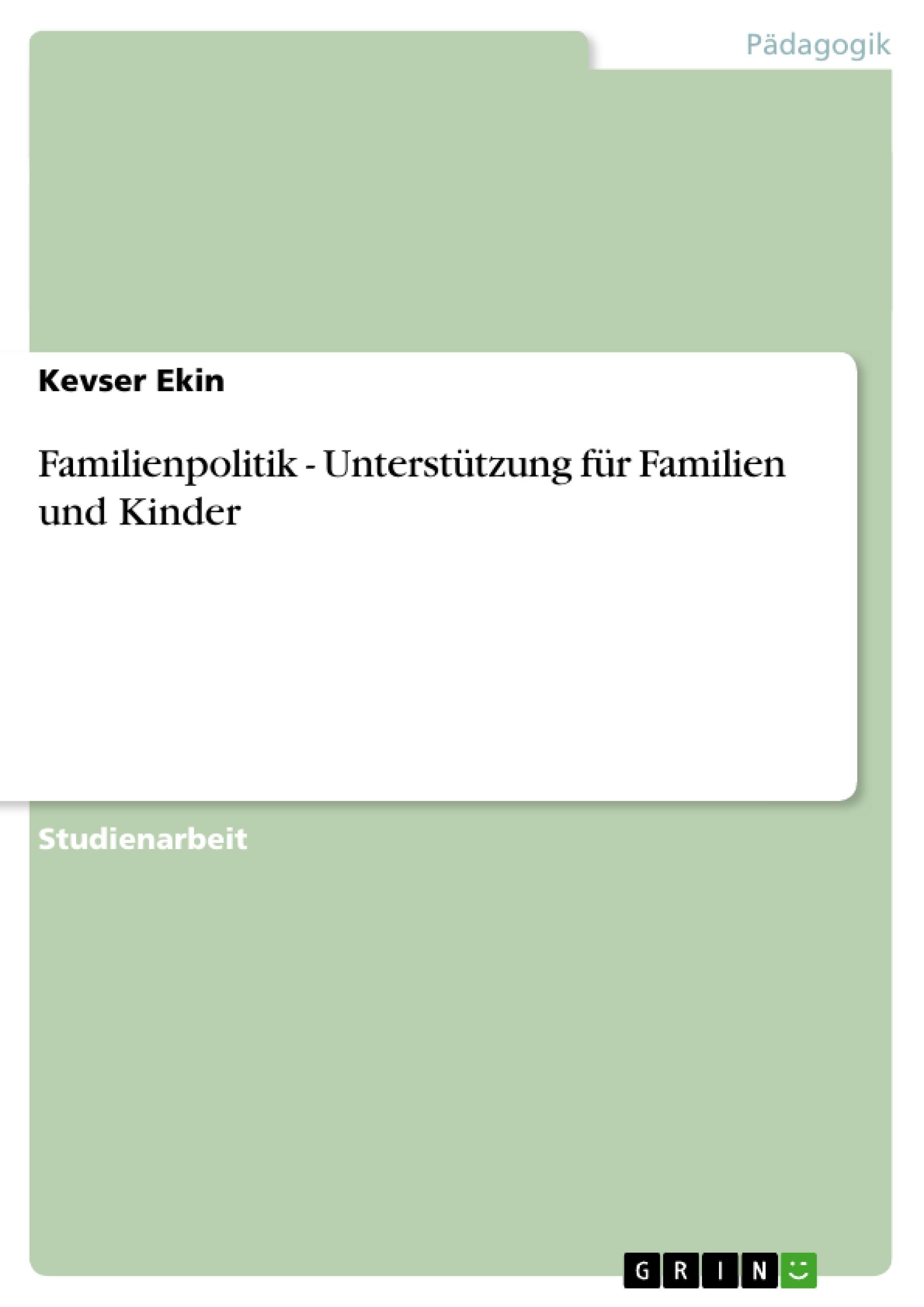 Familienpolitik - Unterstützung für Familien und Kinder