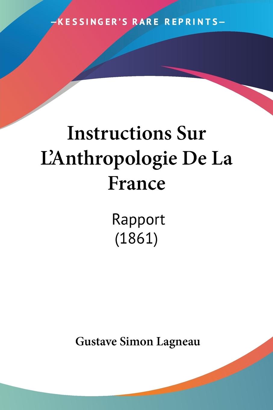 Instructions Sur L'Anthropologie De La France