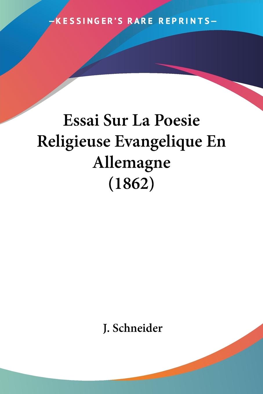 Essai Sur La Poesie Religieuse Evangelique En Allemagne (1862)