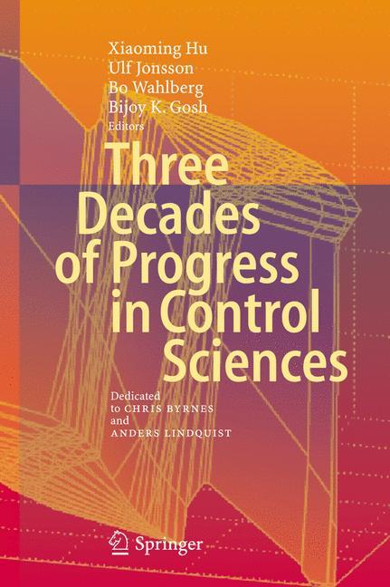 Three Decades of Progress in Control Sciences