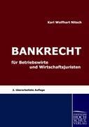 Bankrecht für Betriebswirte und Wirtschaftsjuristen