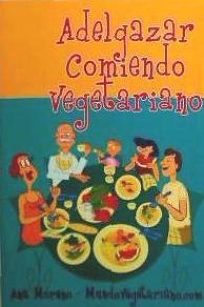 Adelgazar comiendo vegetariano