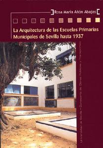 La arquitectura de las escuelas primarias municipales de Sevilla hasta 1937