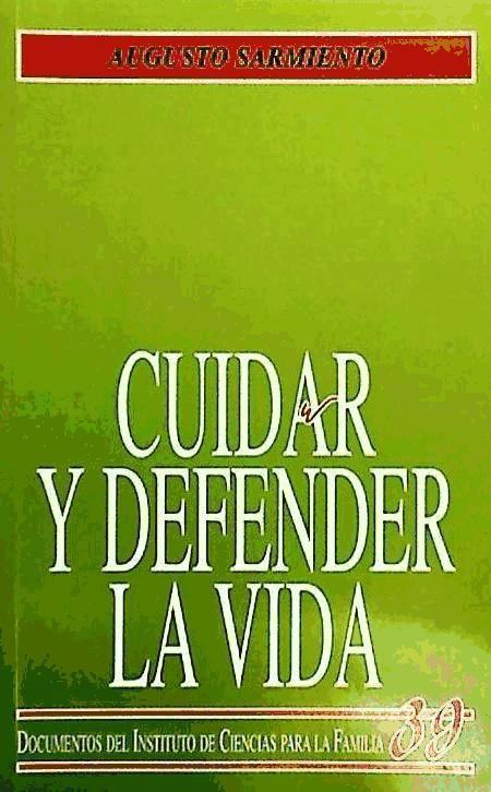 Cuidar y defender la vida