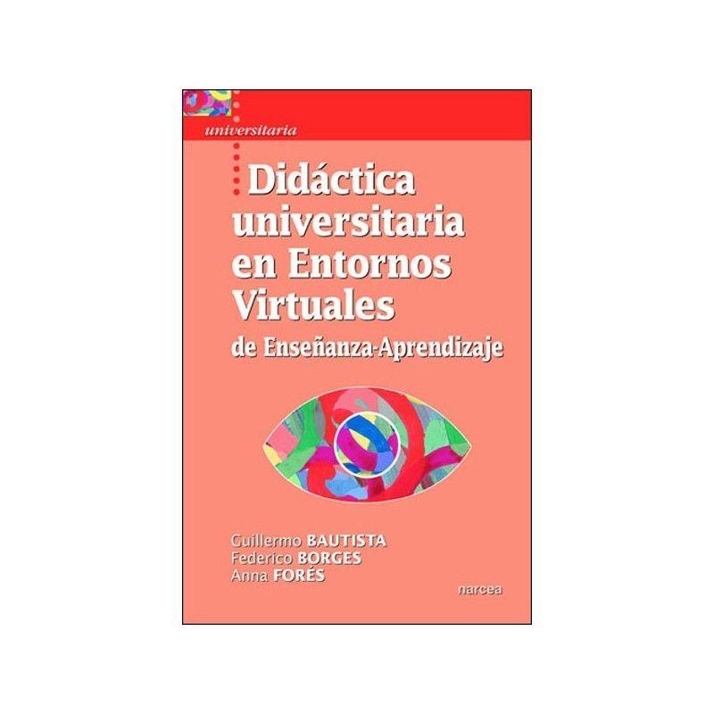 Didáctica universitaria en entornos virtuales de enseñanza-aprendizaje