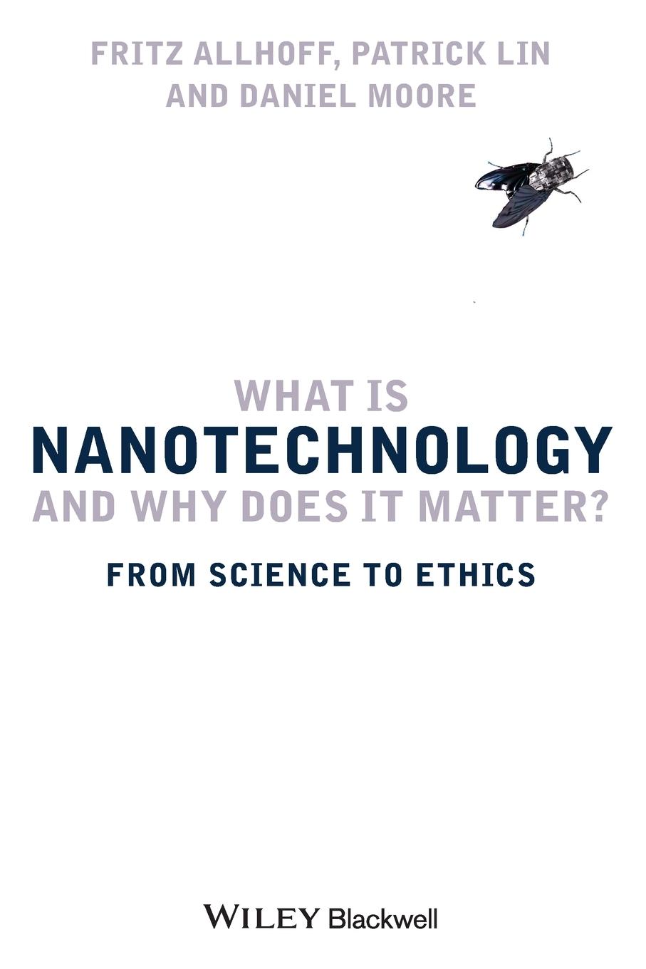 What Is Nanotechnology