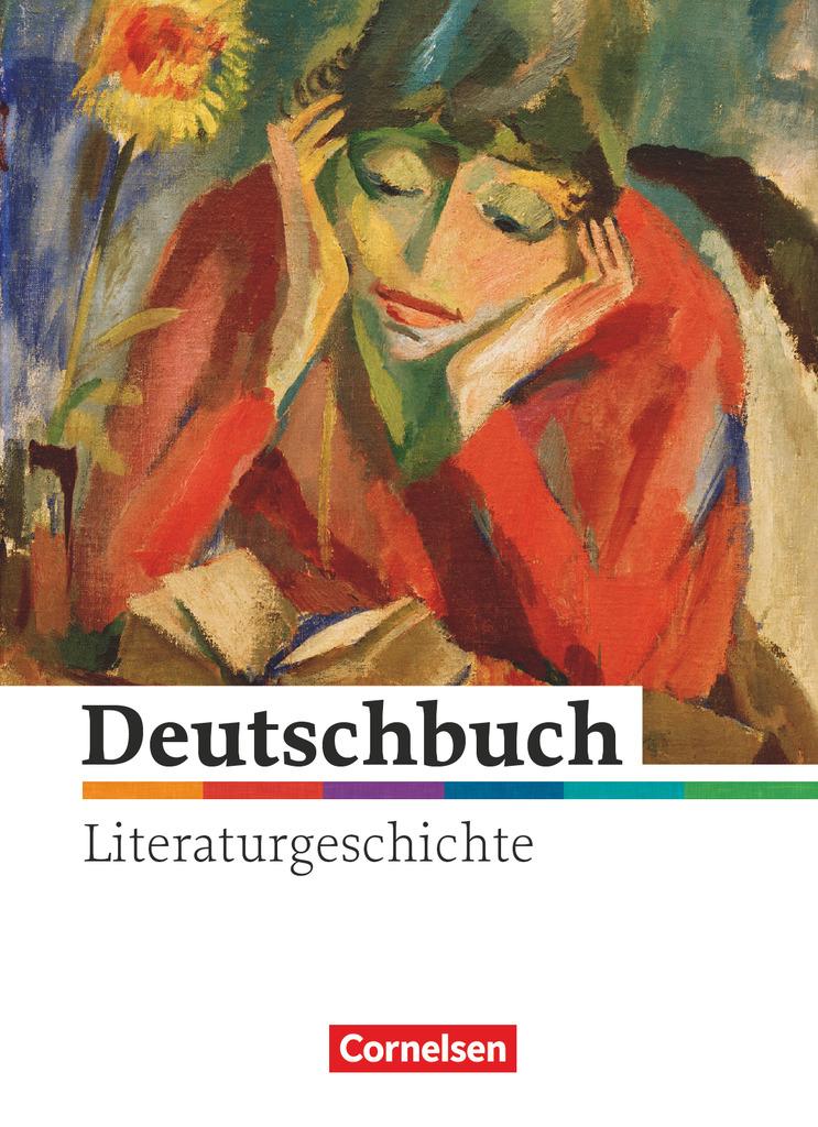 Deutschbuch - Literaturgeschichte 5.-10. Schuljahr. Schülerbuch zu allen Ausgaben