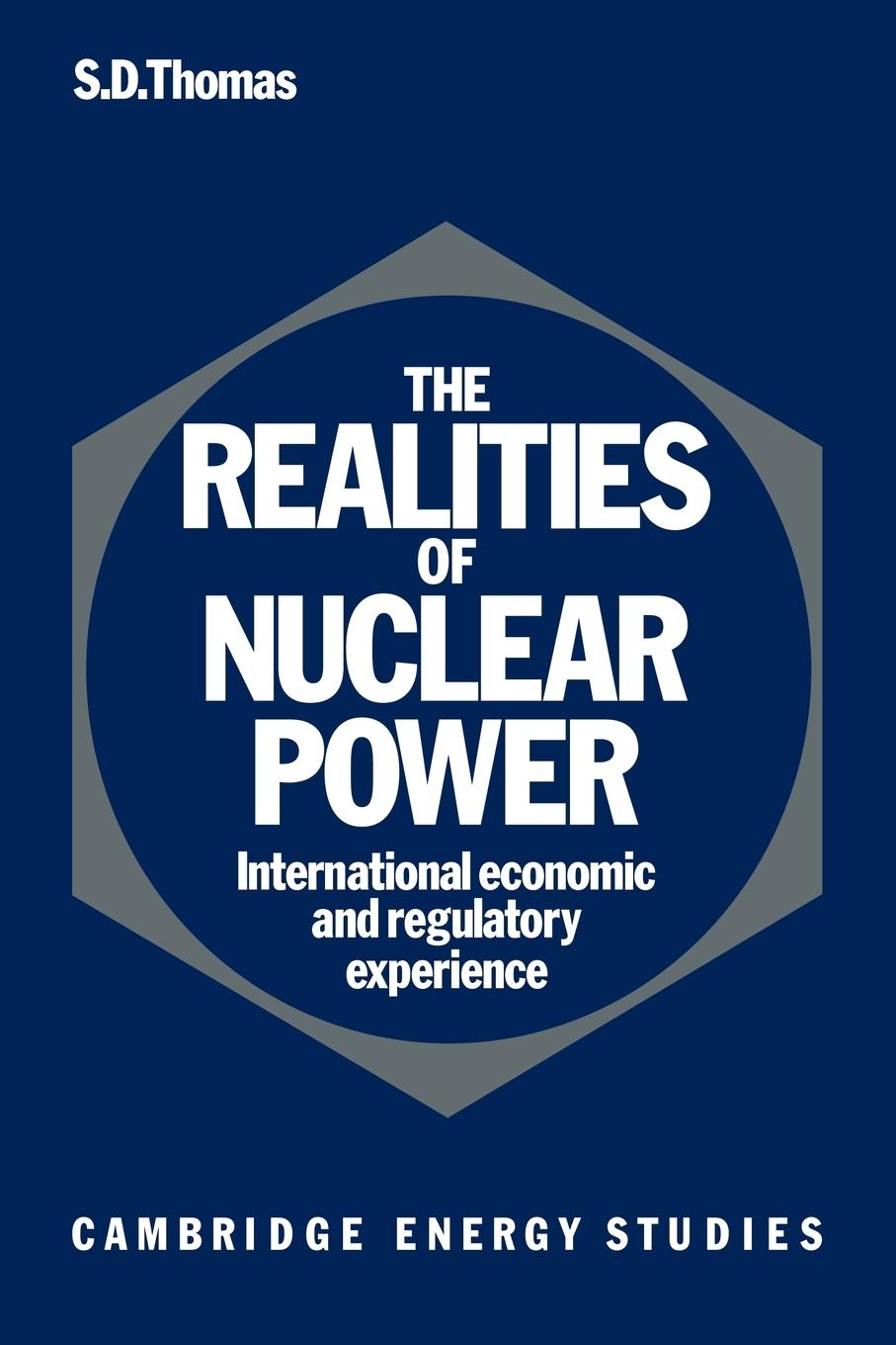 The Realities of Nuclear Power