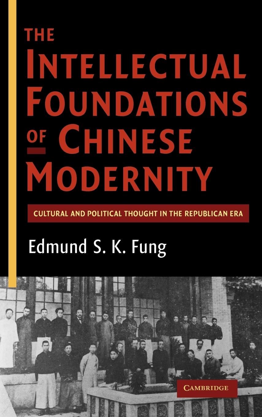 The Intellectual Foundations of Chinese Modernity