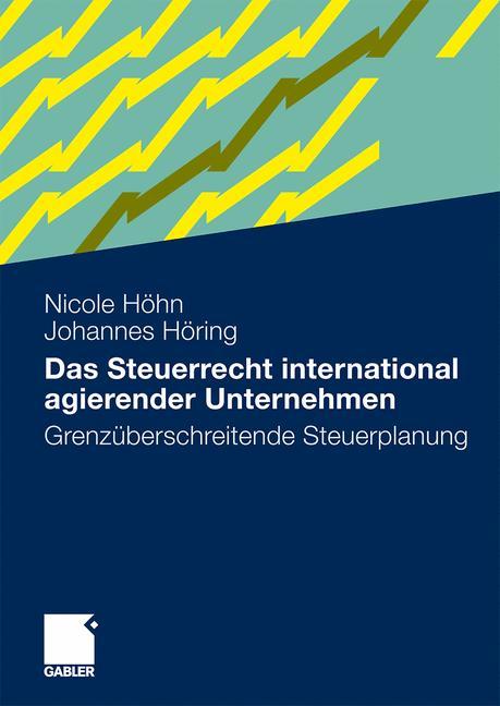 Das Steuerrecht international agierender Unternehmen