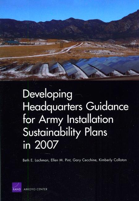 Developing Headquarters Guidance for Army Installation Sustainability Plans in 2007