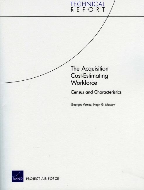 The Acquisition Cost-Estimating Workforce: Census and Characteristics