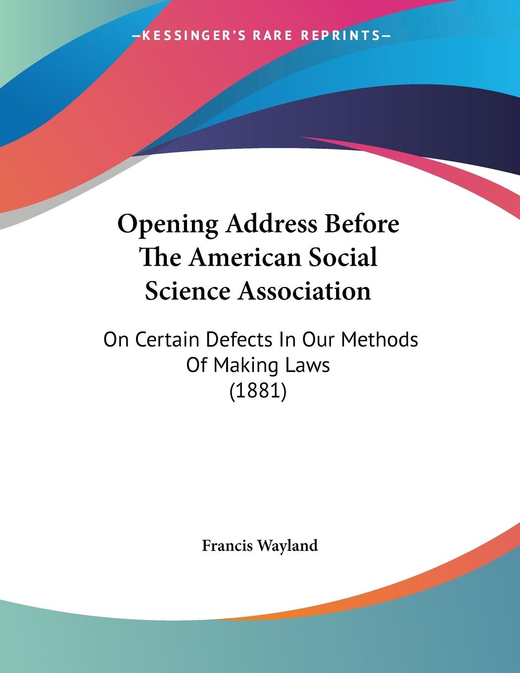 Opening Address Before The American Social Science Association