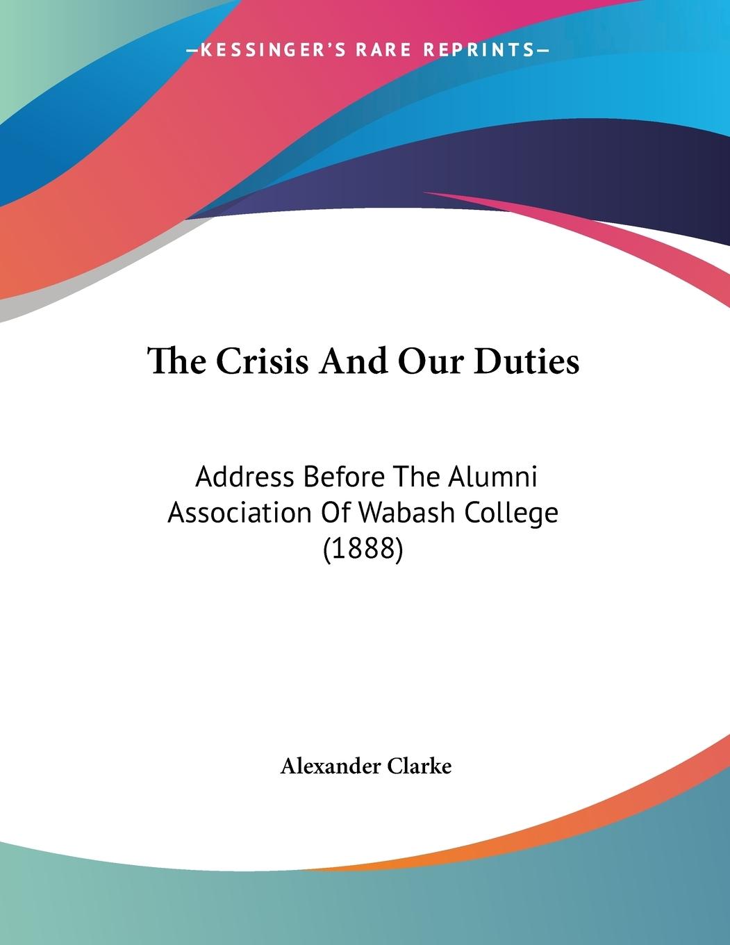 The Crisis And Our Duties