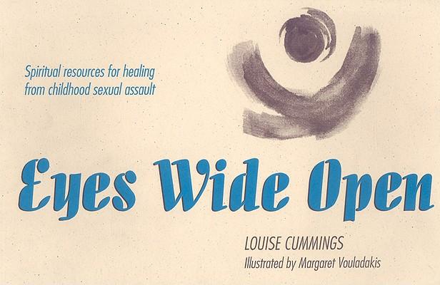 Eyes Wide Open: Spiritual Resources for Healing from Childhood Sexual Assault