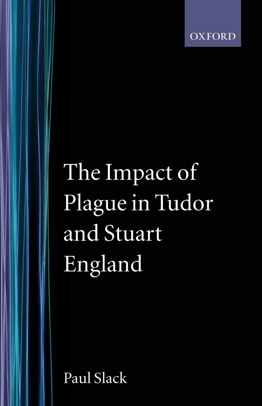 The Impact of Plague in Tudor and Stuart England