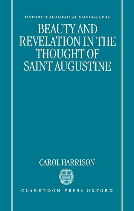 Beauty and Revelation in the Thought of St Augustine