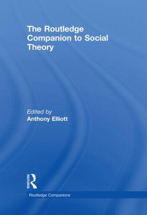 The Routledge Companion to Social Theory