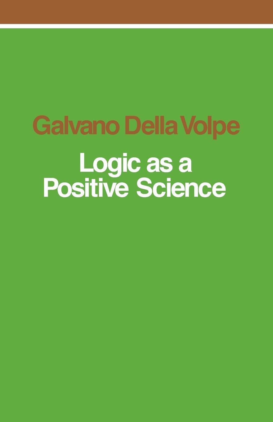 Logic as a Positive Science