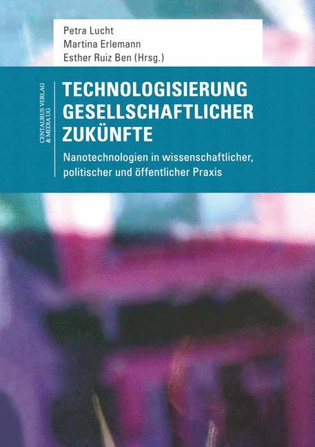 Technologisierung gesellschaftlicher Zukünfte