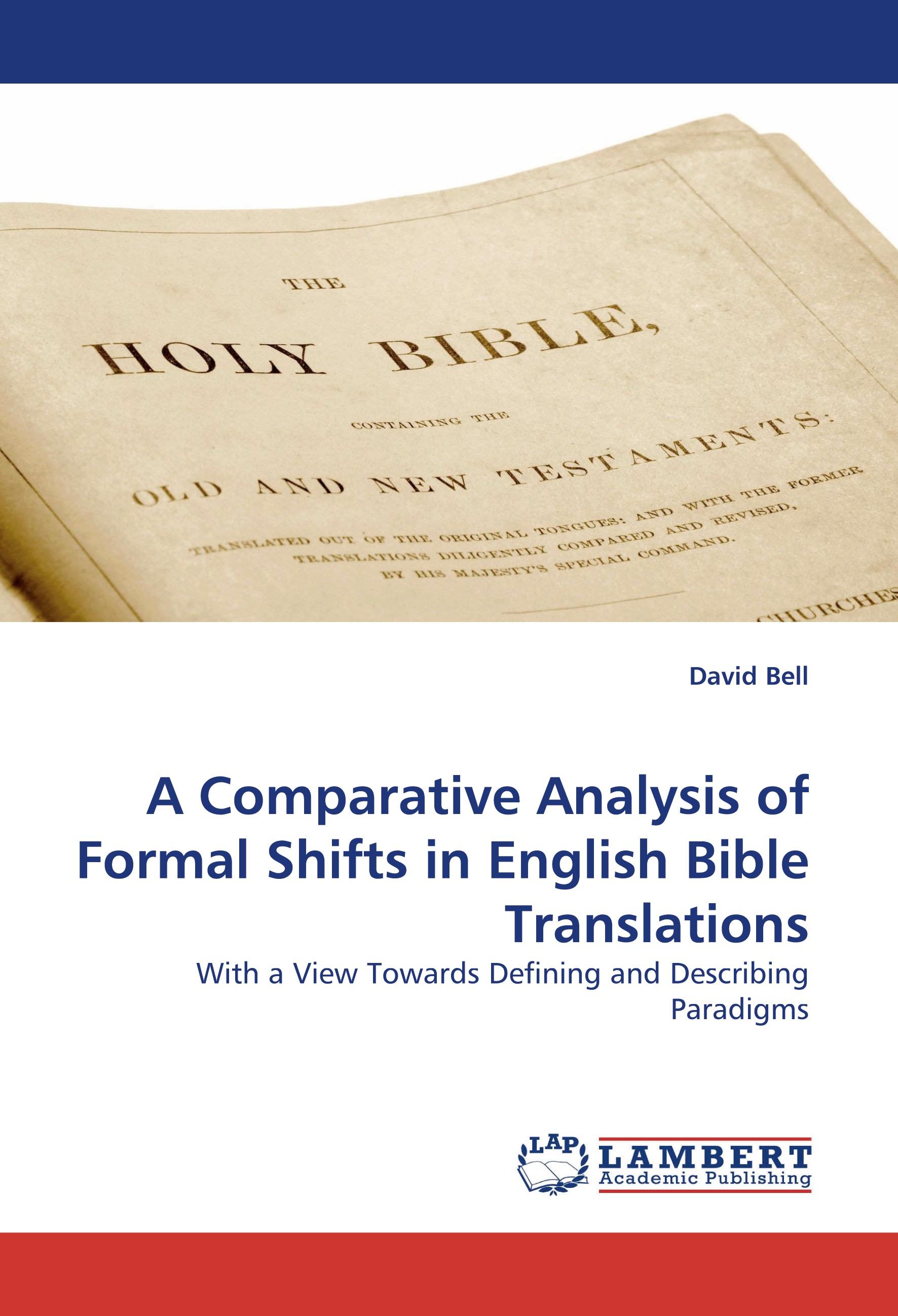 A Comparative Analysis of Formal Shifts in English Bible Translations