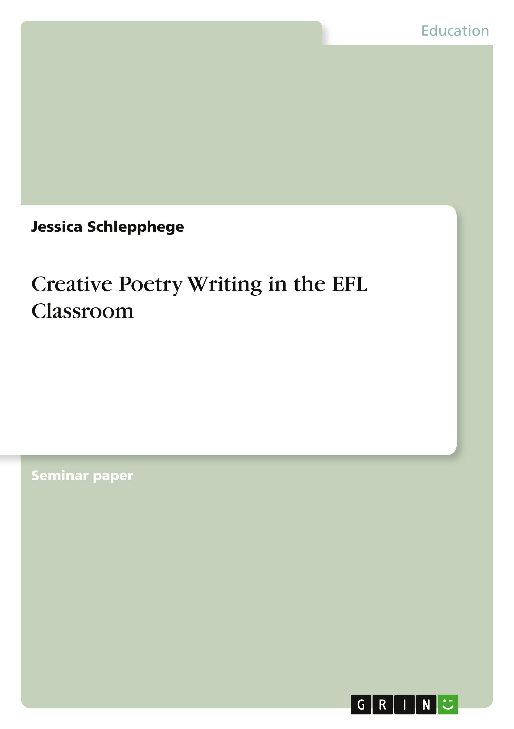 Creative Poetry Writing in the EFL Classroom