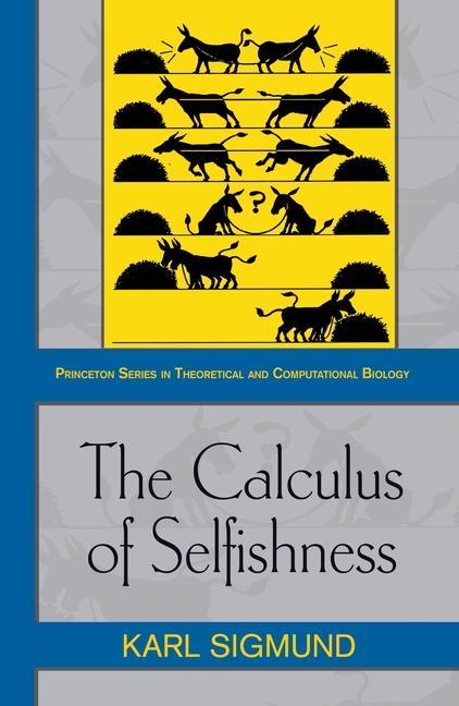 The Calculus of Selfishness