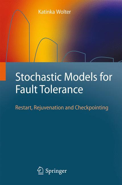 Stochastic Models for Fault Tolerance