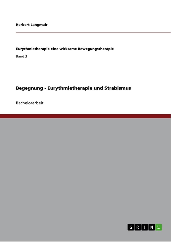 Begegnung - Eurythmietherapie und Strabismus