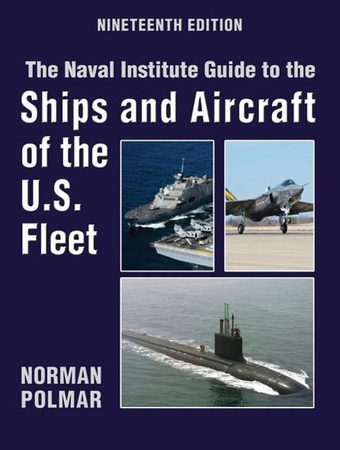 The Naval Institute Guide to Ships and Aircraft of U.S