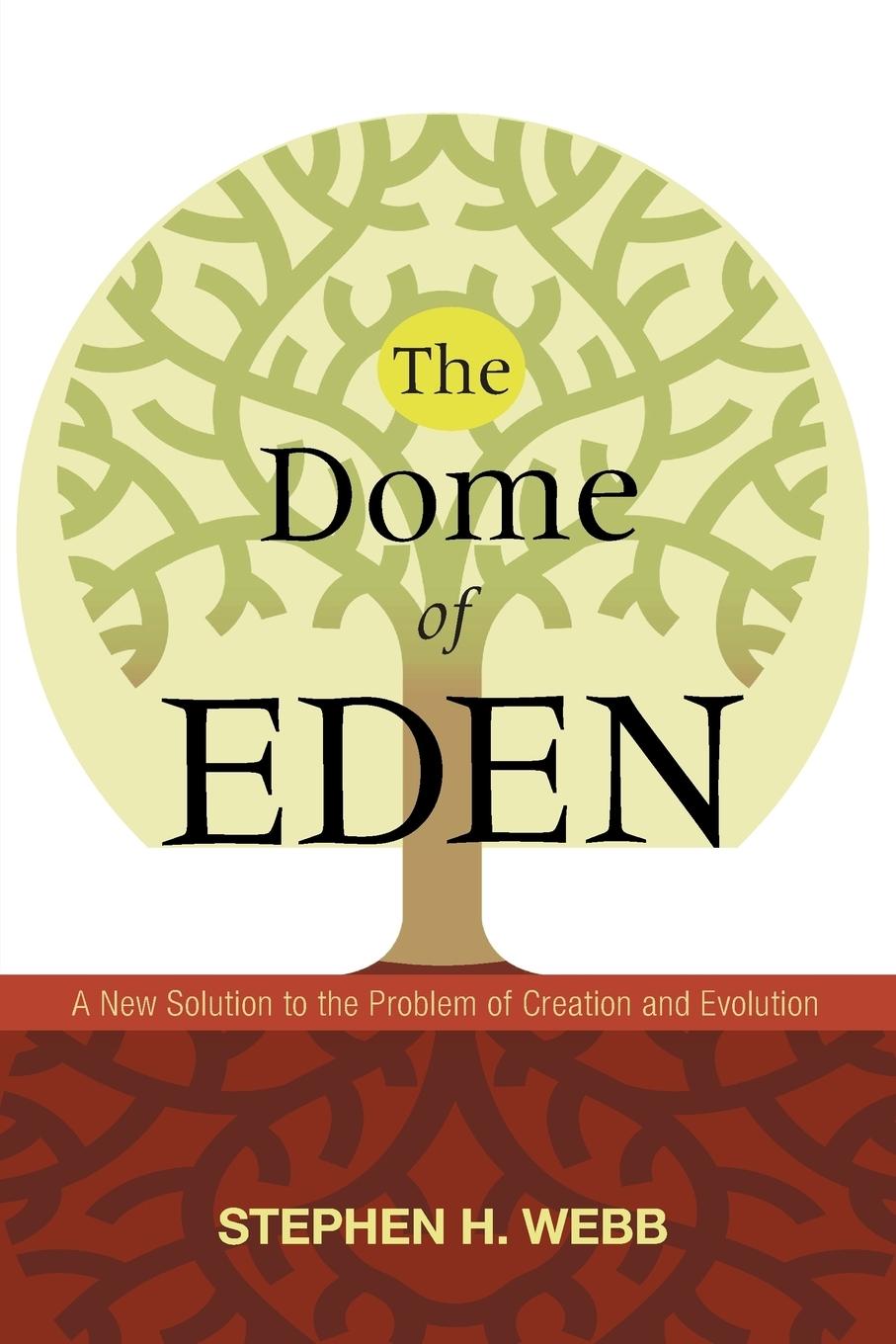 The Dome of Eden