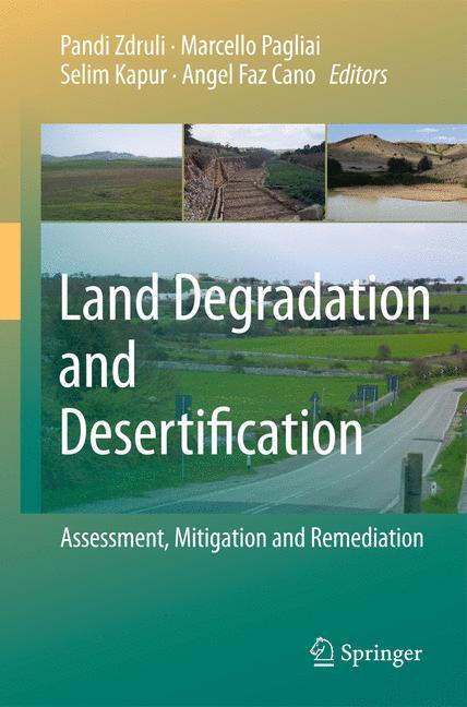 Land Degradation and Desertification: Assessment, Mitigation and Remediation