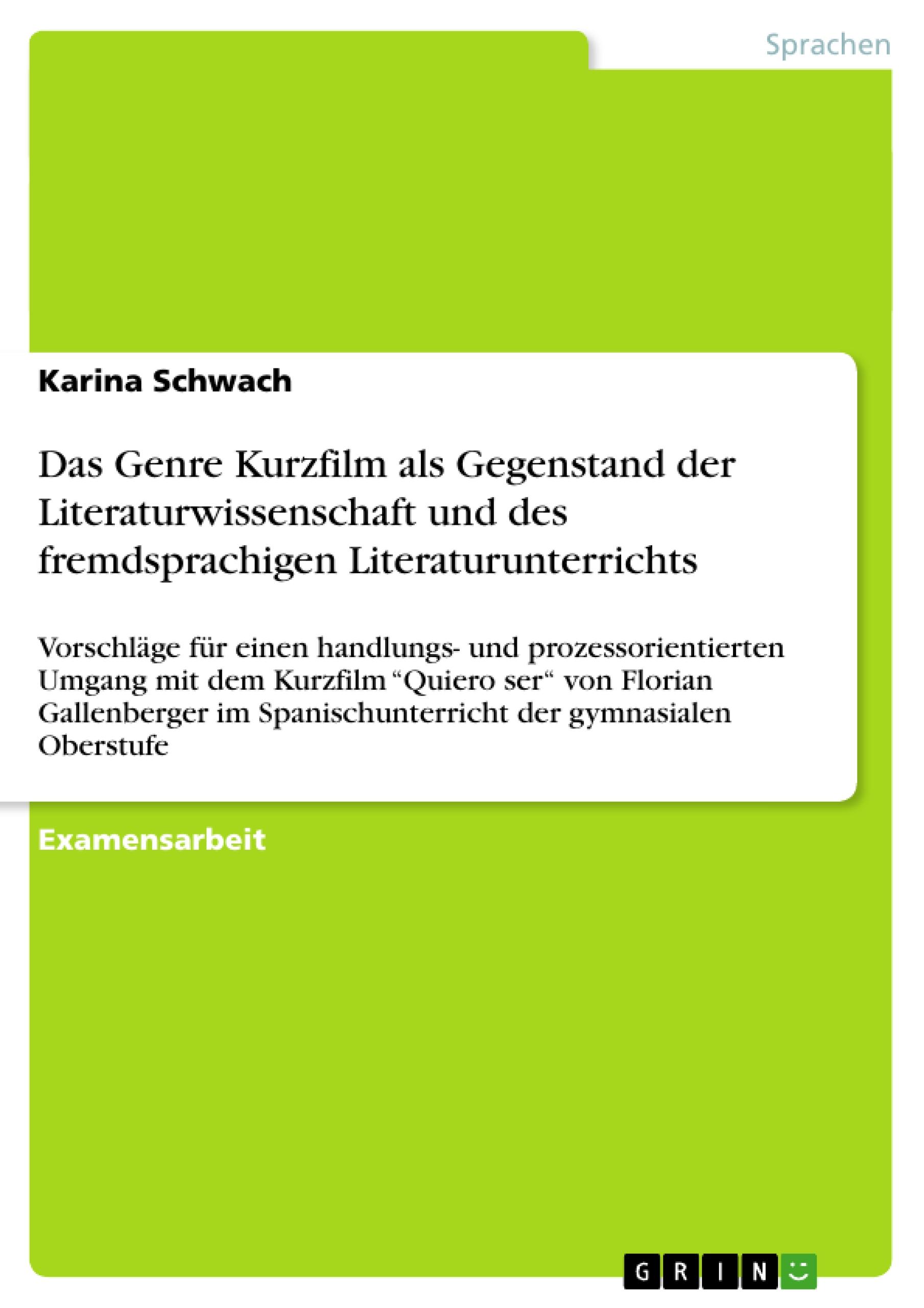 Das Genre Kurzfilm als Gegenstand der Literaturwissenschaft und des fremdsprachigen Literaturunterrichts