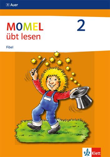 Momel übt lesen. Fibel 2.  Neubearbeitung. Schülerbuch