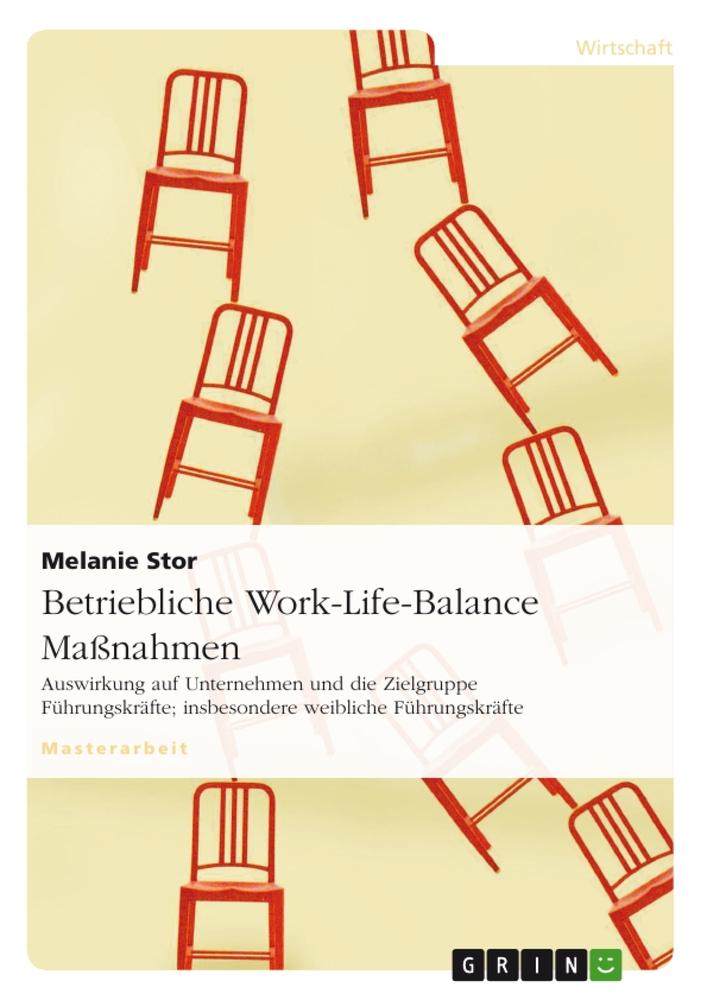 Betriebliche Work-Life-Balance Maßnahmen