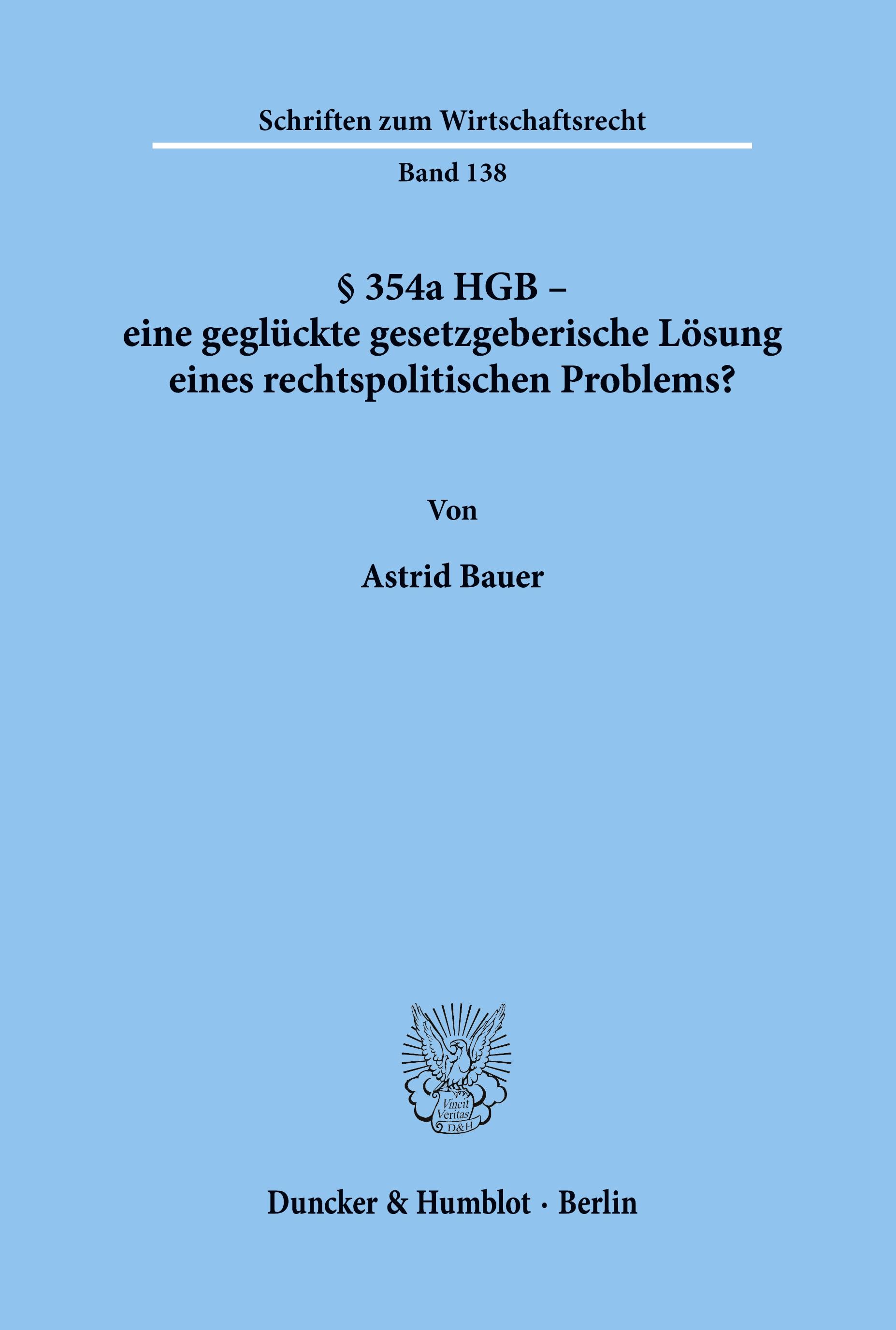 § 354a HGB - eine geglückte gesetzgeberische Lösung eines rechtspolitischen Problems?