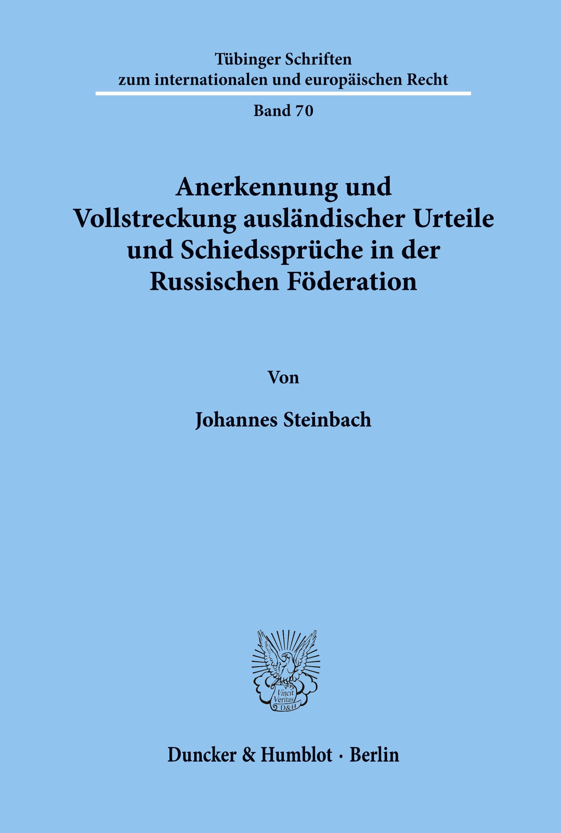 Anerkennung und Vollstreckung ausländischer Urteile und Schiedssprüche in der Russischen Föderation.