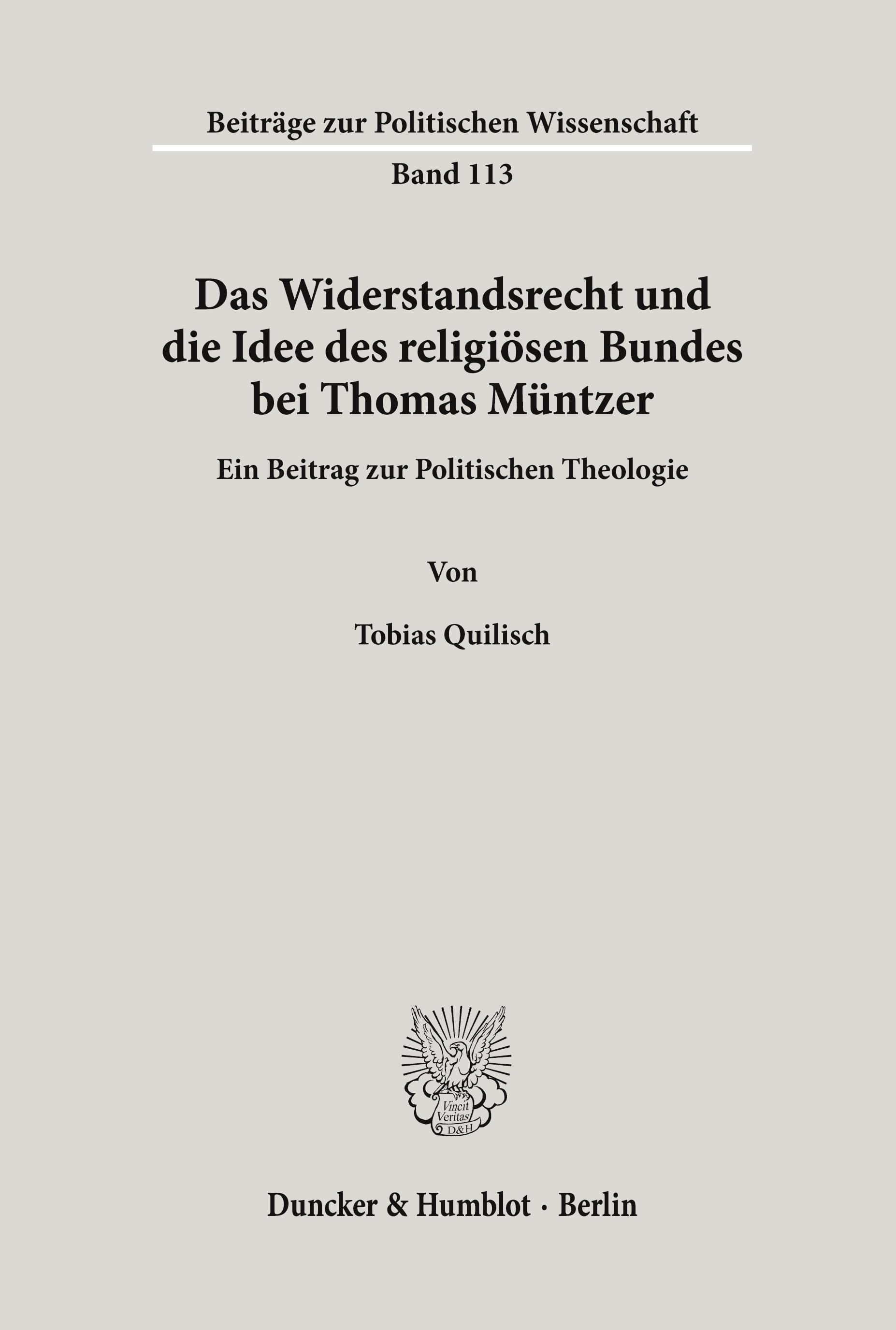 Das Widerstandsrecht und die Idee des religiösen Bundes bei Thomas Müntzer.