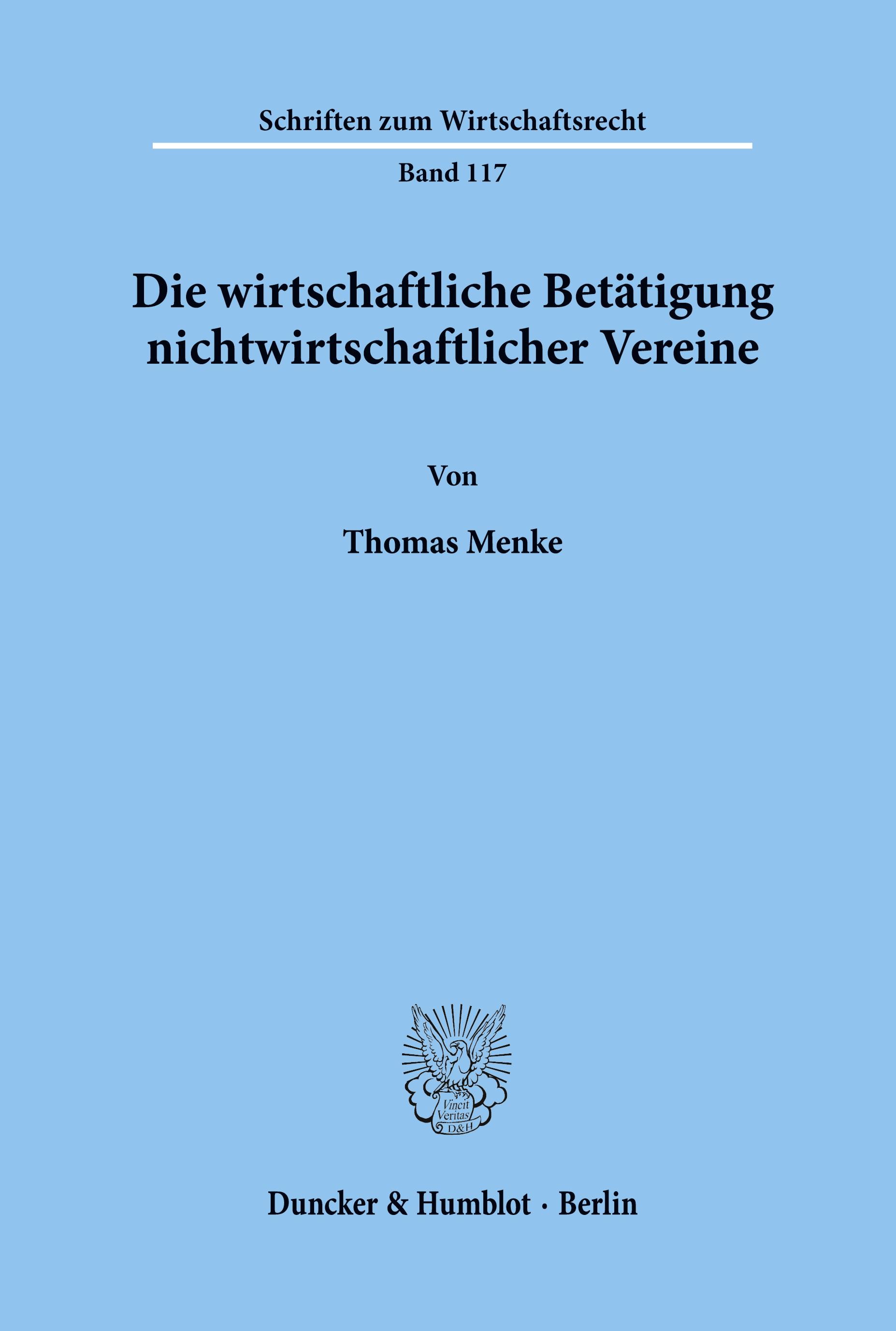 Die wirtschaftliche Betätigung nichtwirtschaftlicher Vereine.