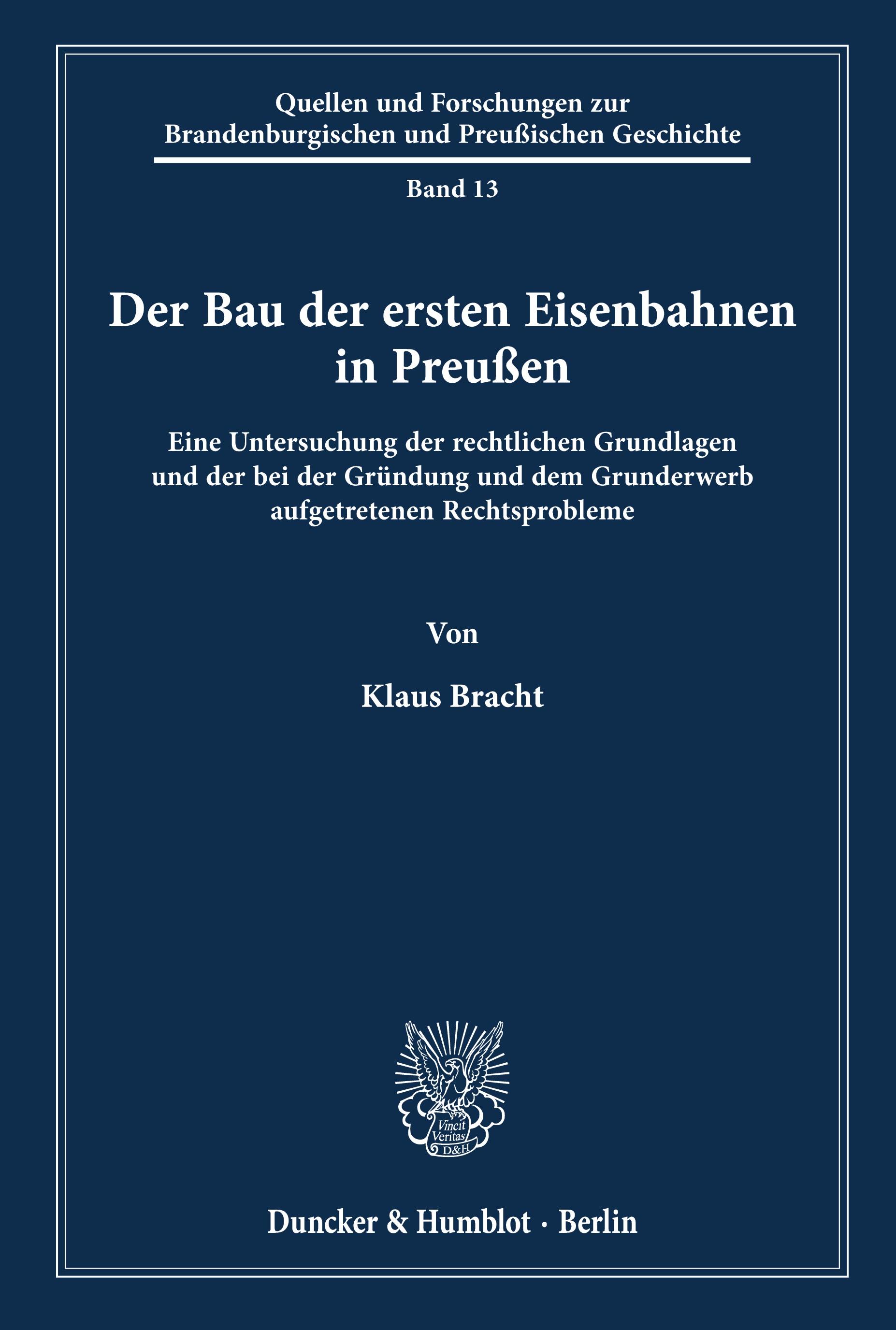 Der Bau der ersten Eisenbahnen in Preußen.