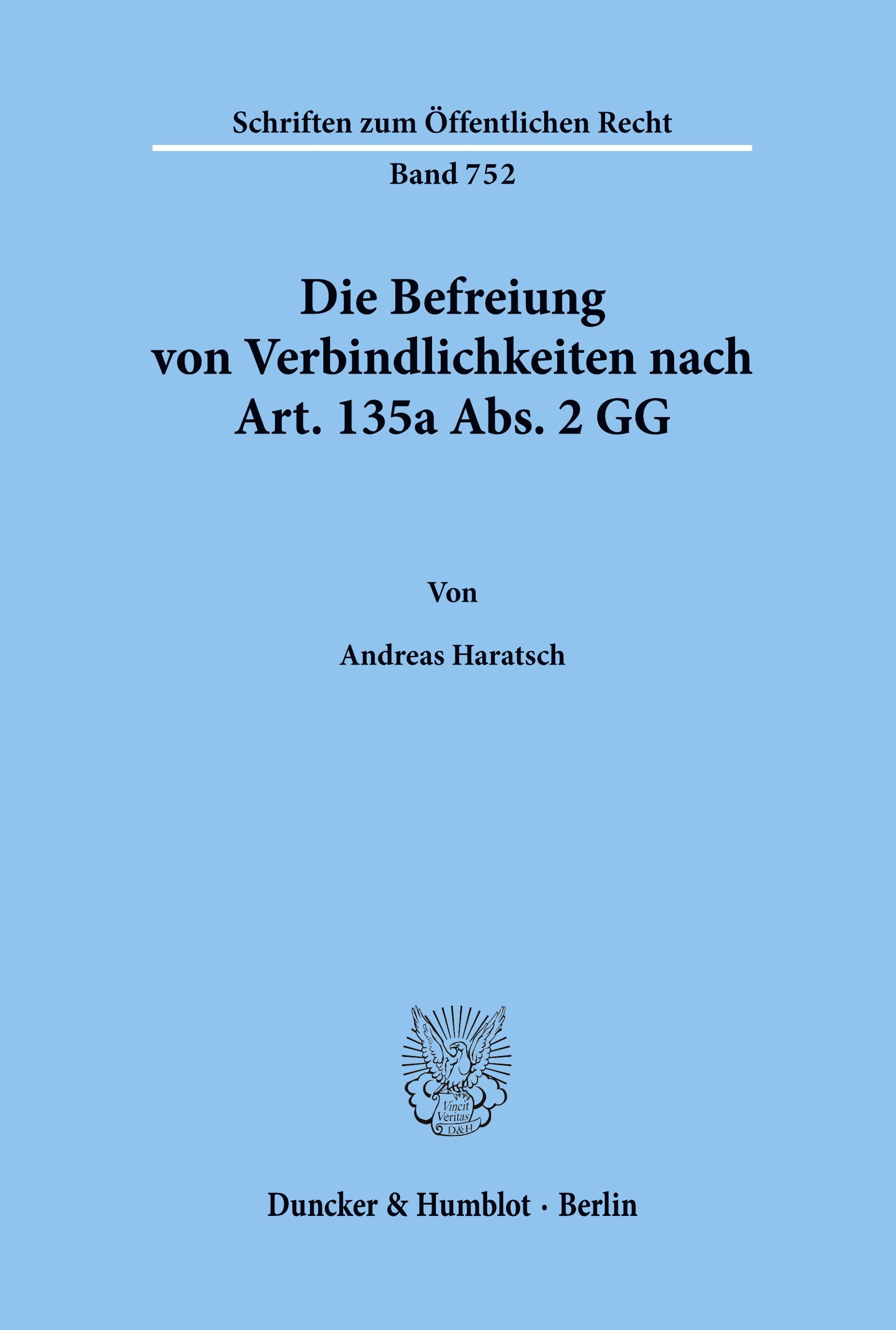 Die Befreiung von Verbindlichkeiten nach Art. 135a Abs. 2 GG.