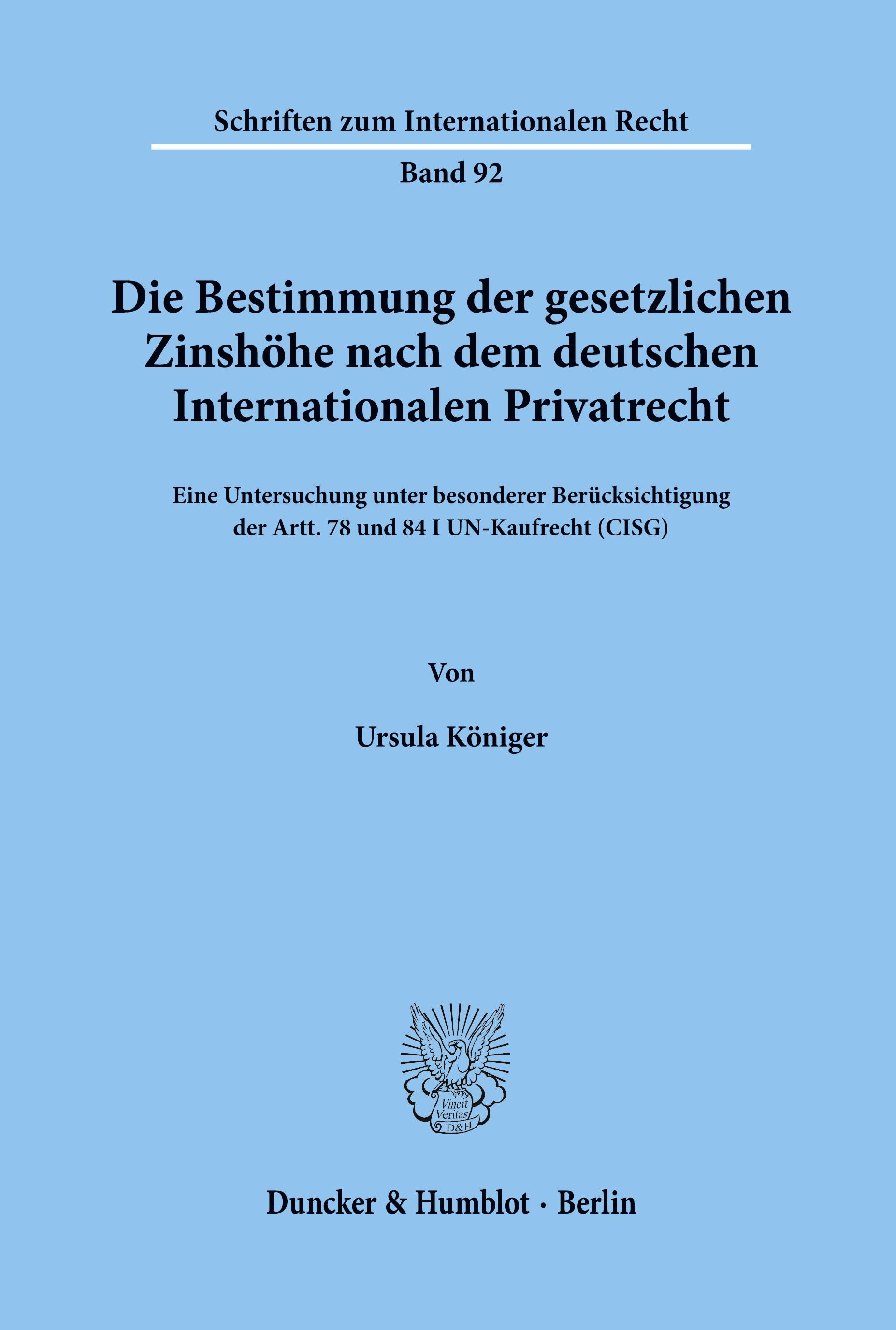 Die Bestimmung der gesetzlichen Zinshöhe nach dem deutschen Internationalen Privatrecht.