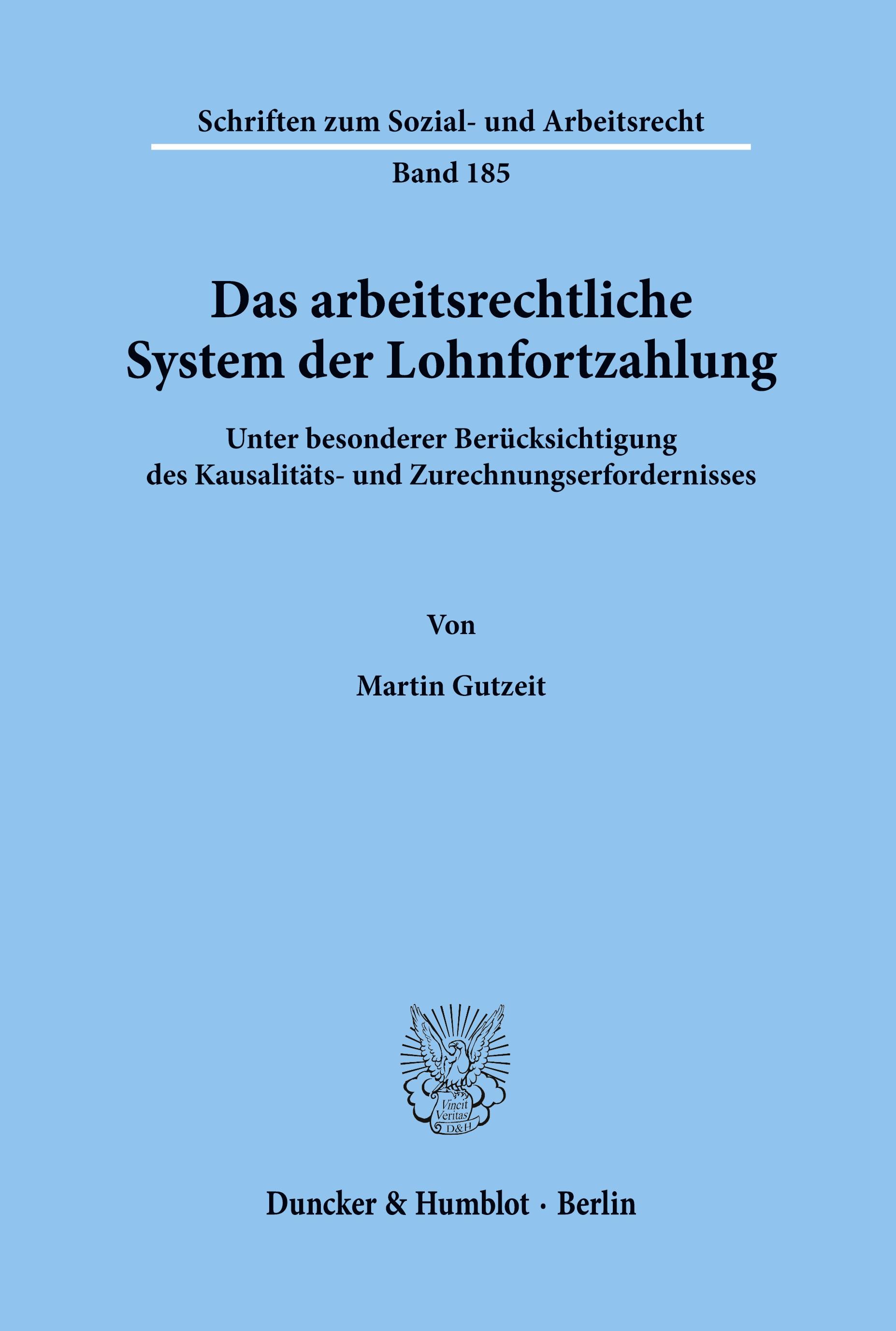 Das arbeitsrechtliche System der Lohnfortzahlung.