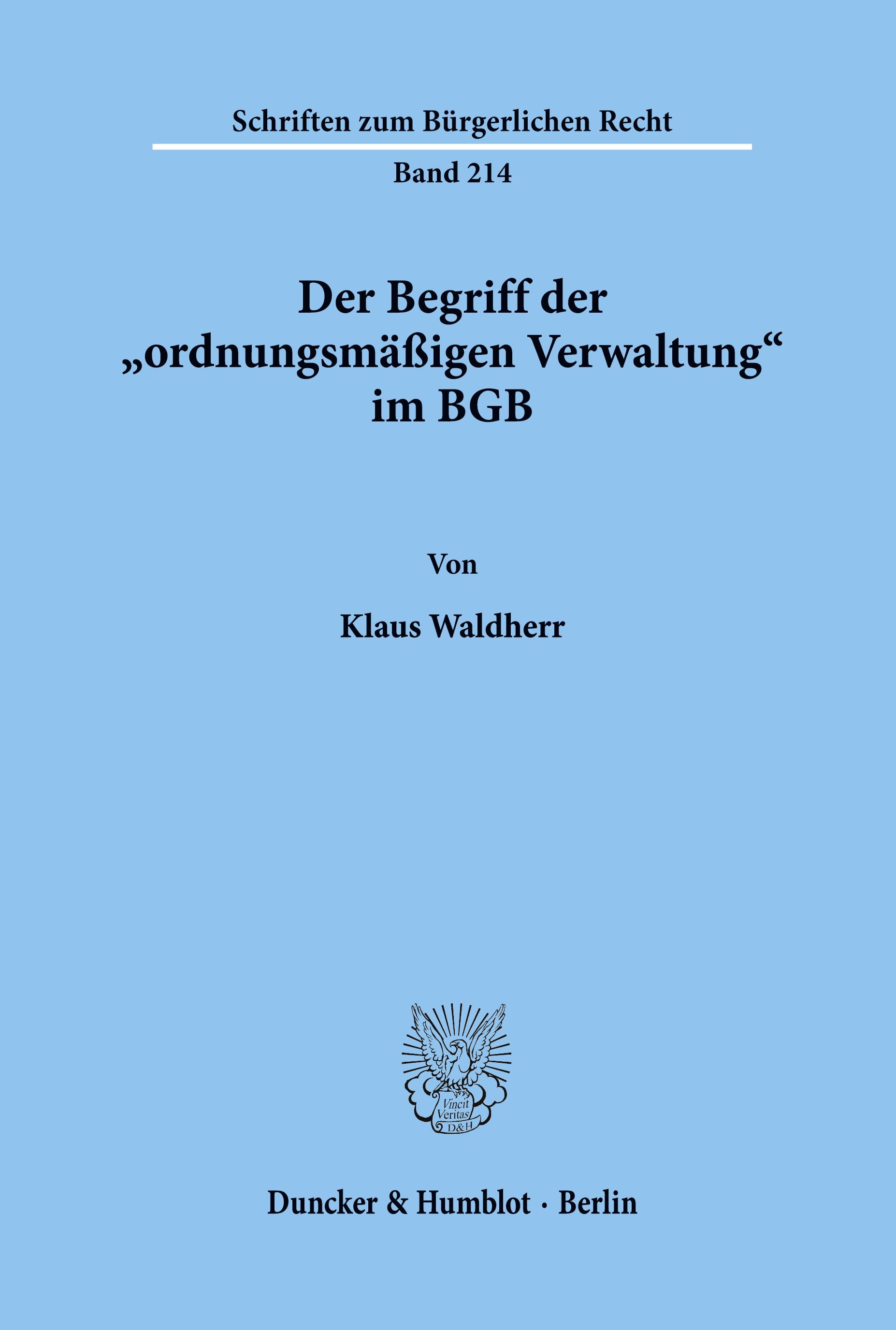 Der Begriff der "ordnungsmäßigen Verwaltung" im BGB.