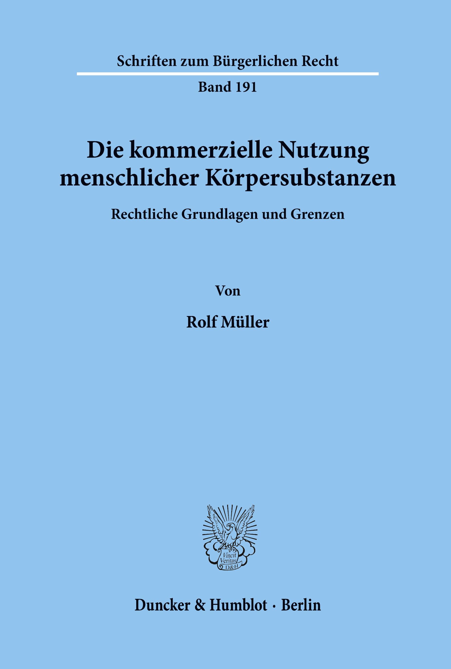 Die kommerzielle Nutzung menschlicher Körpersubstanzen.