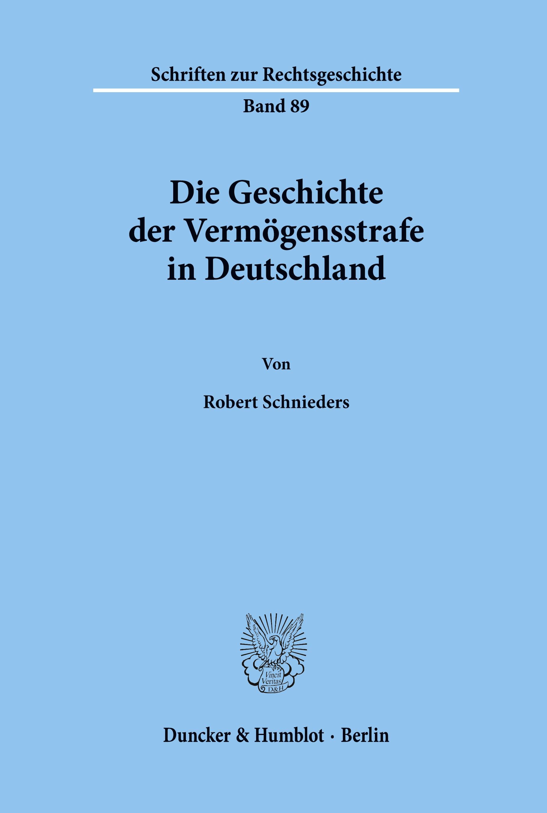 Die Geschichte der Vermögensstrafe in Deutschland.