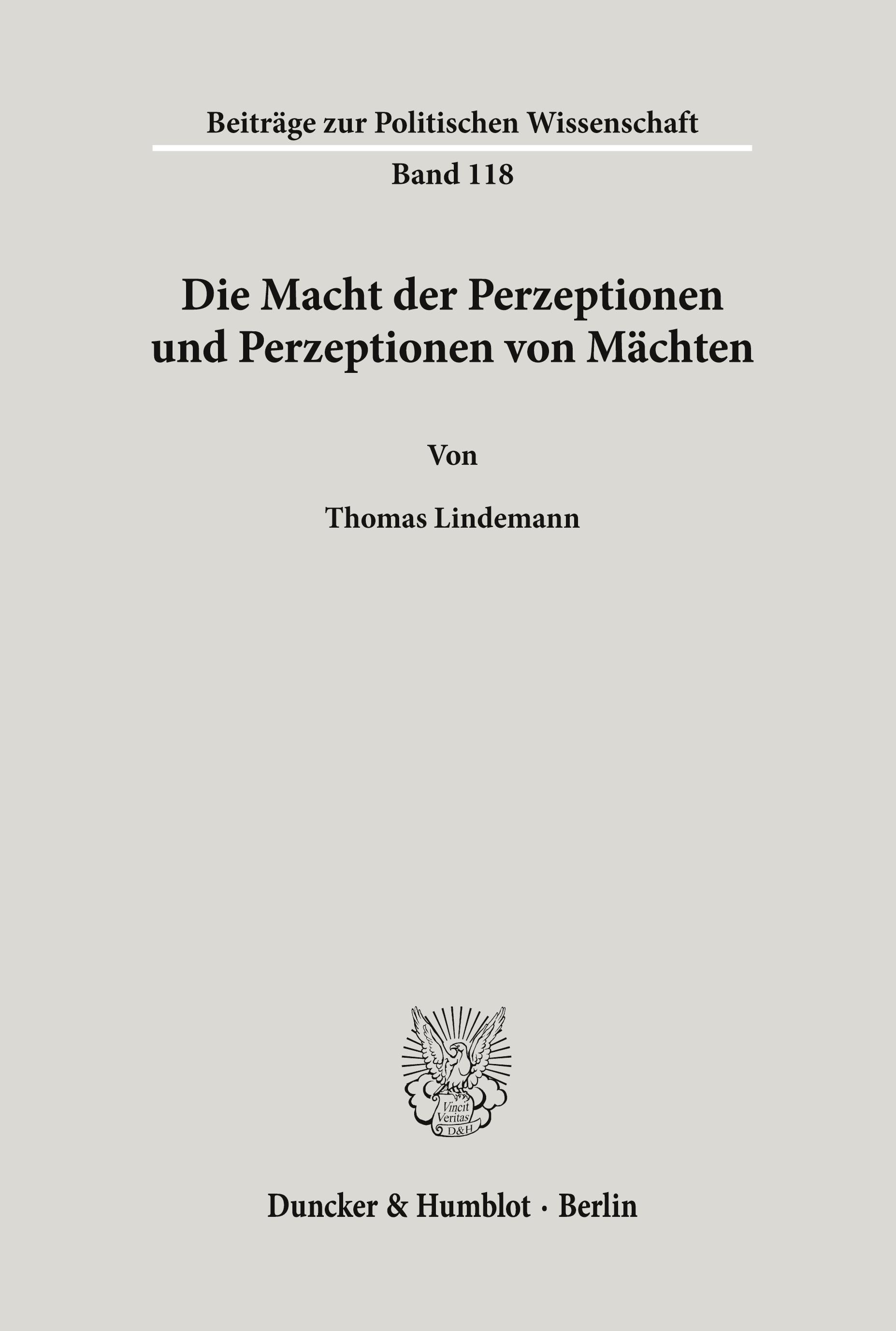 Die Macht der Perzeptionen und Perzeptionen von Mächten.