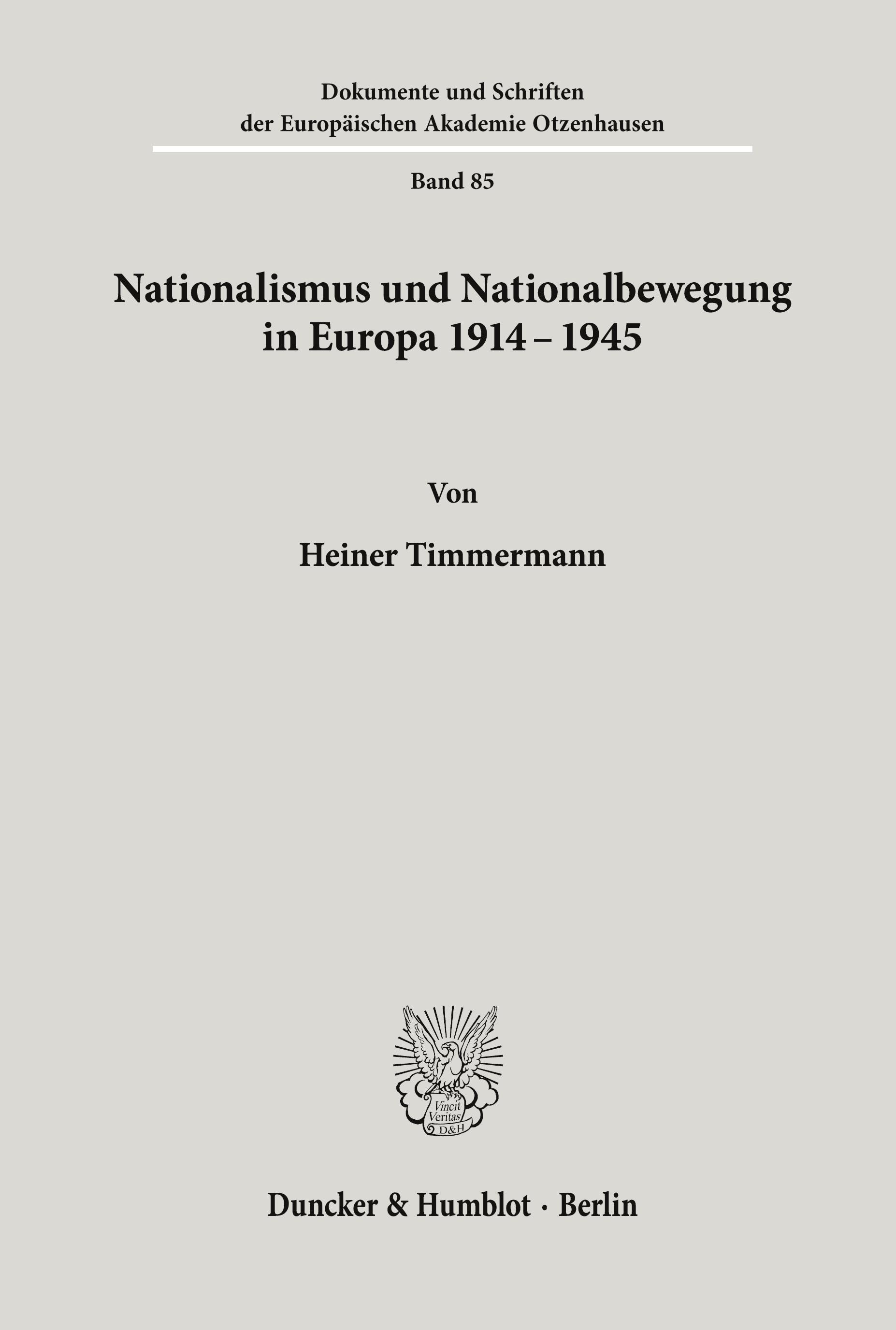 Nationalismus und Nationalbewegung in Europa 1914 - 1945.