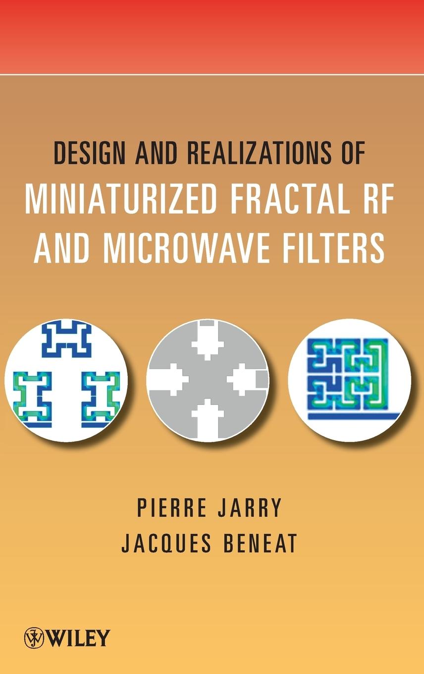 Design and Realizations of Miniaturized Fractal Microwave and RF Filters