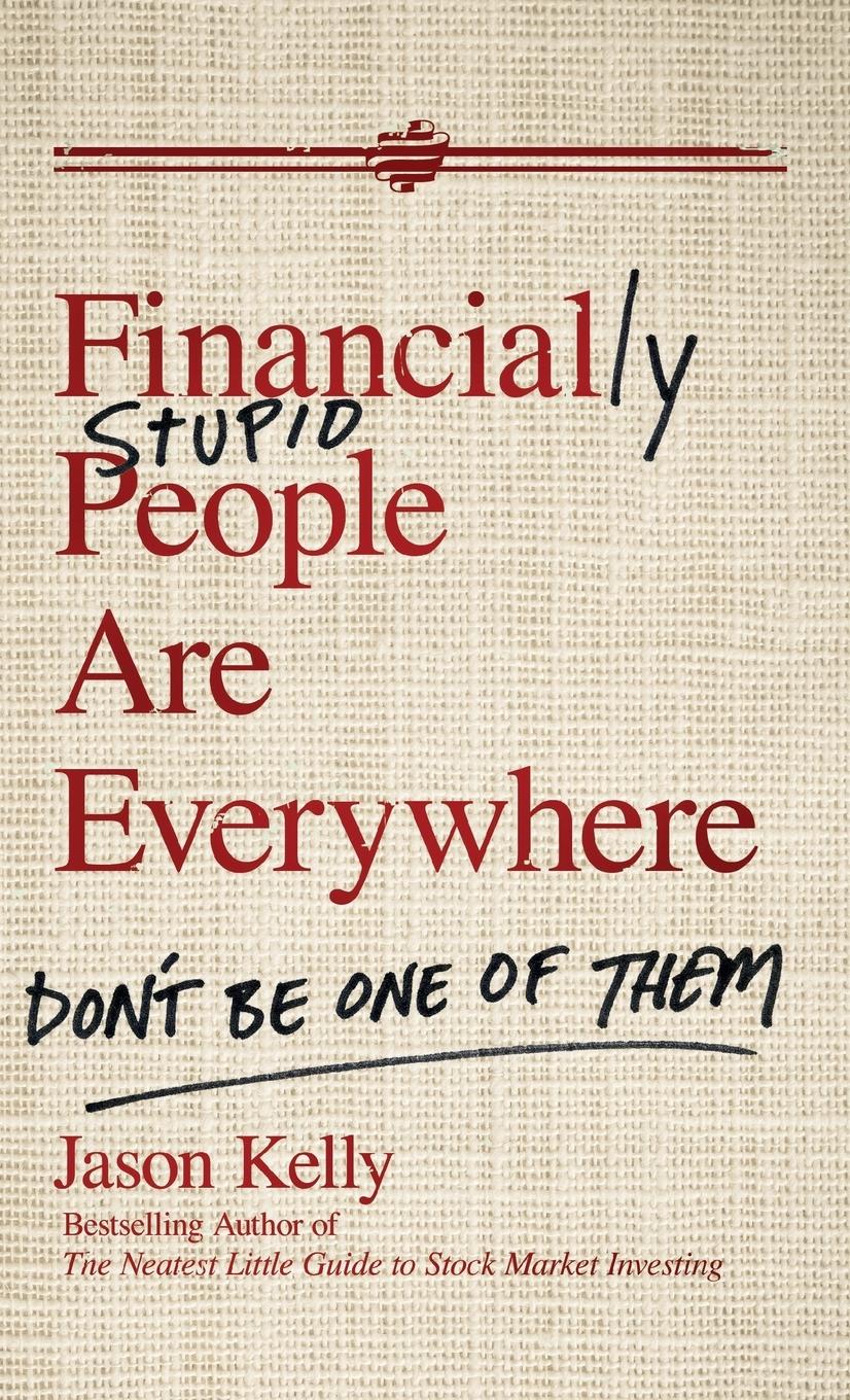 Financially Stupid People Are Everywhere